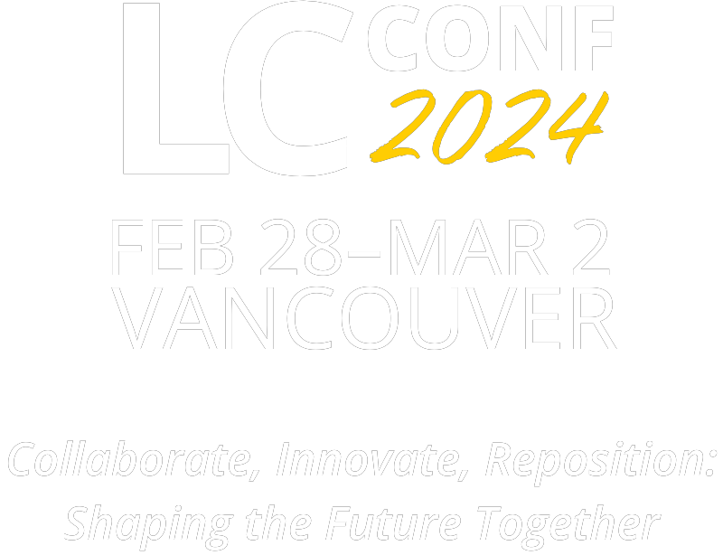 LC CONF 2024 - Feb 28-Mar 2 2024 - Vancouver